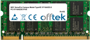 VersaPro Campus Model TypeVE VY16A/ED-X PC-VY16AEDE1FHX 1GB Modul - 200 Pin 1.8v DDR2 PC2-5300 SoDimm