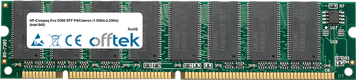 Evo D500 SFF P4/Celeron (1.5GHz-2.2GHz) (Intel 845) 512MB Modul - 168 Pin 3.3v PC133 SDRAM Dimm